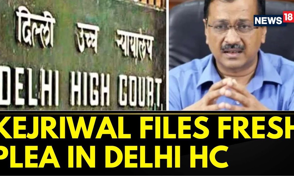 Arvind Kejriwal Files Fresh Plea In Delhi High Court | Arvind Kejriwal ED News Today | News18 Arvind Kejriwal Files Fresh Plea In Delhi High Court | Arvind Kejriwal ED News Today | News18