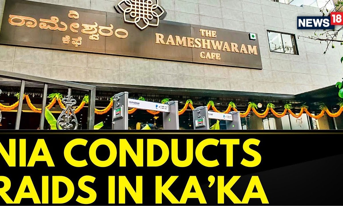 Bengaluru Cafe Blast News | NIA Conducts Raids In Karnataka With Connection To Bengaluru Cafe Blast