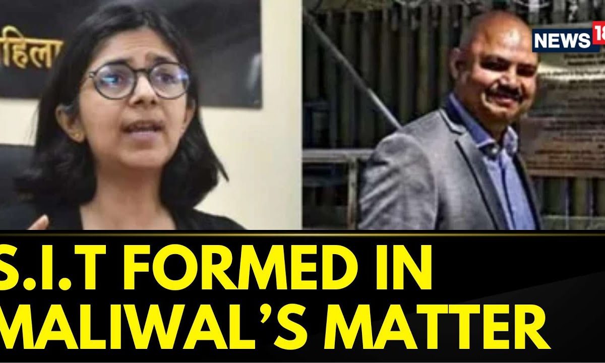 S.I.T Has Been Formed In Swati Maliwal Assault Case | Trouble Mounts For AAP | Delhi News | News18 S.I.T Has Been Formed In Swati Maliwal Assault Case | Trouble Mounts For AAP | Delhi News | News18