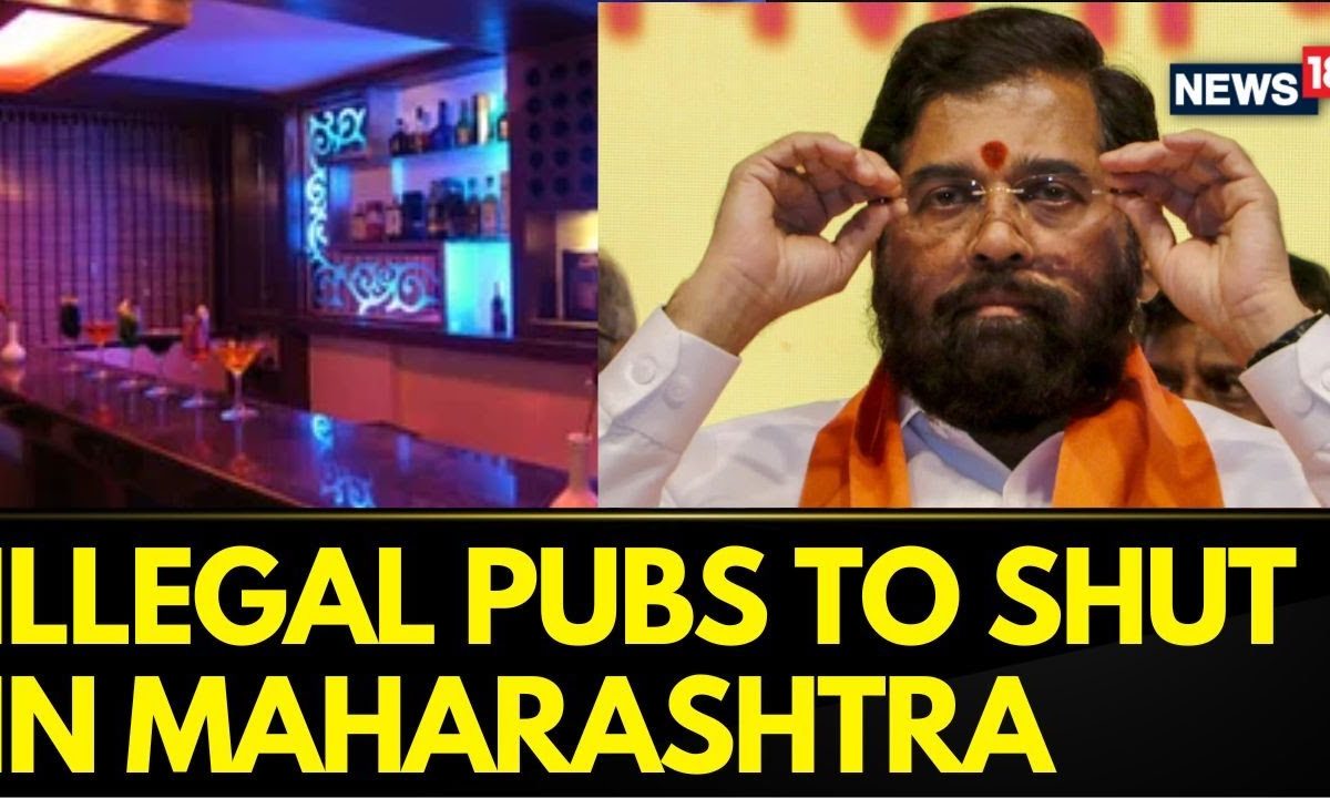 Maharashtra CM Eknath Shinde Takes Strict Actions Against Illegal Pubs | Pune Car Crash | News18