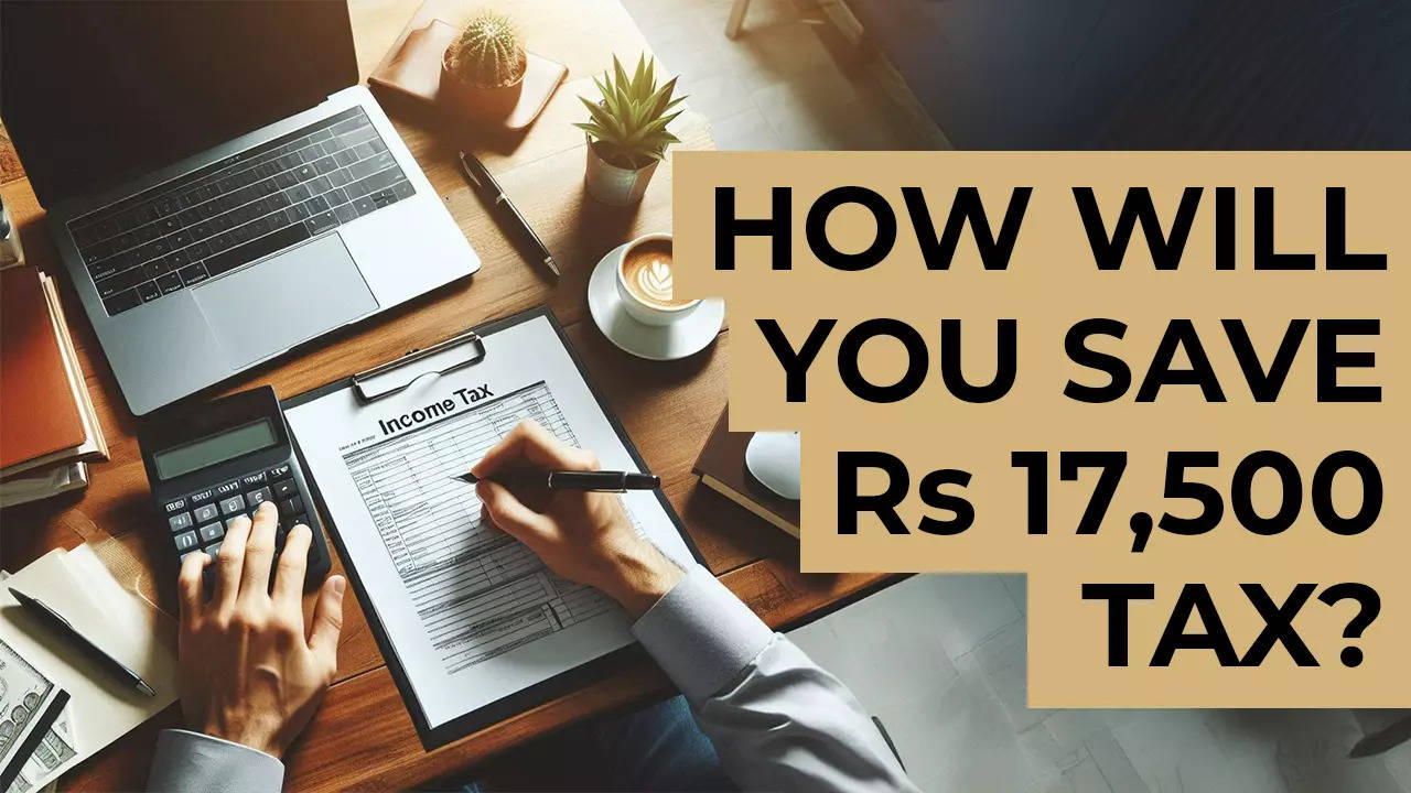 Explained: How will you save Rs 17,500 tax post Budget?