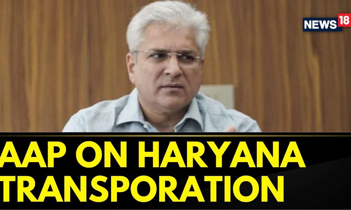 Haryana’s Demand Was There For Many Years, We Need Transport Facilities Like Delhi : AAP | News18