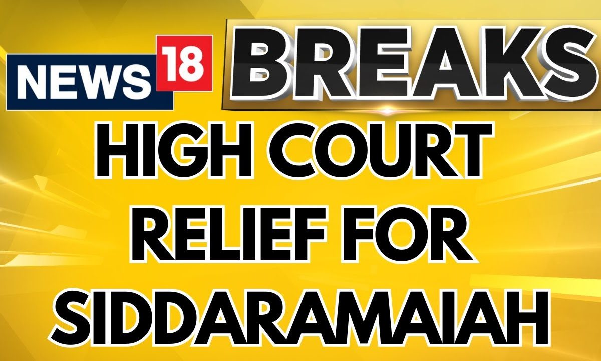“No Action Till…”: High Court Relief For Siddaramaiah In Land Scam Row | English News | News18
