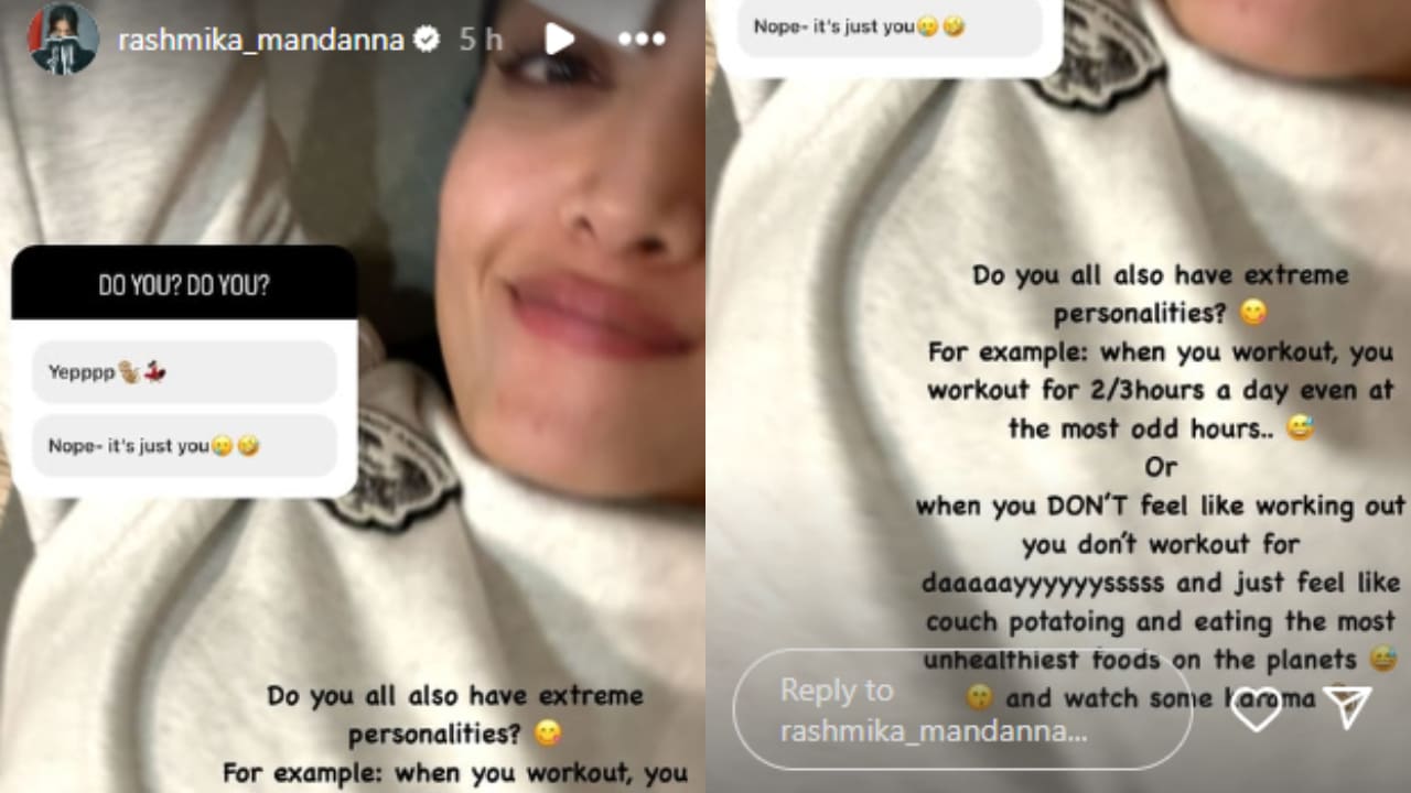 ‘Do you also have extreme personalities?’: Rashmika Mandanna talks about her love-hate relationship with fitness