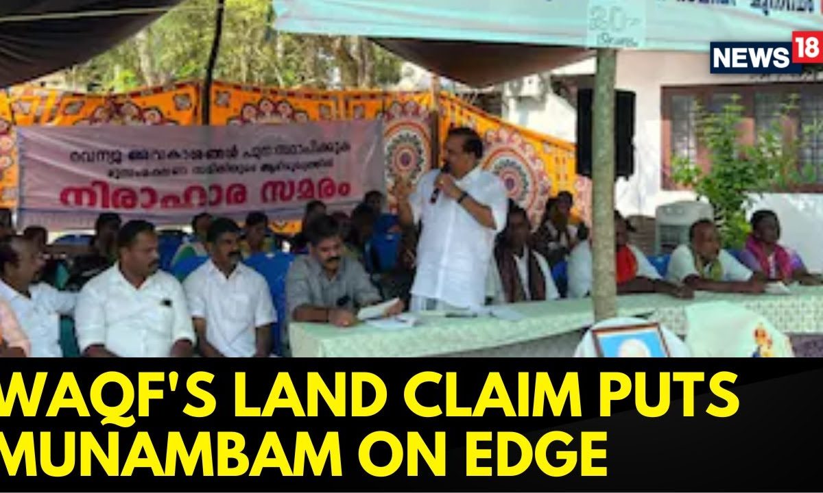 Munambam Waqf Land Dispute: Why A 123-Year-Old Lease Of 404 Acres At Island’s Tip Has Divided Kerala