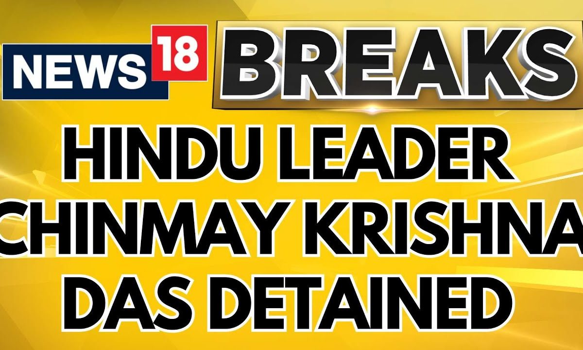 Hindu Leader, Iskcon’s Chinmay Krishna Das, Detained By Bangladesh Police At Dhaka Airport | News18