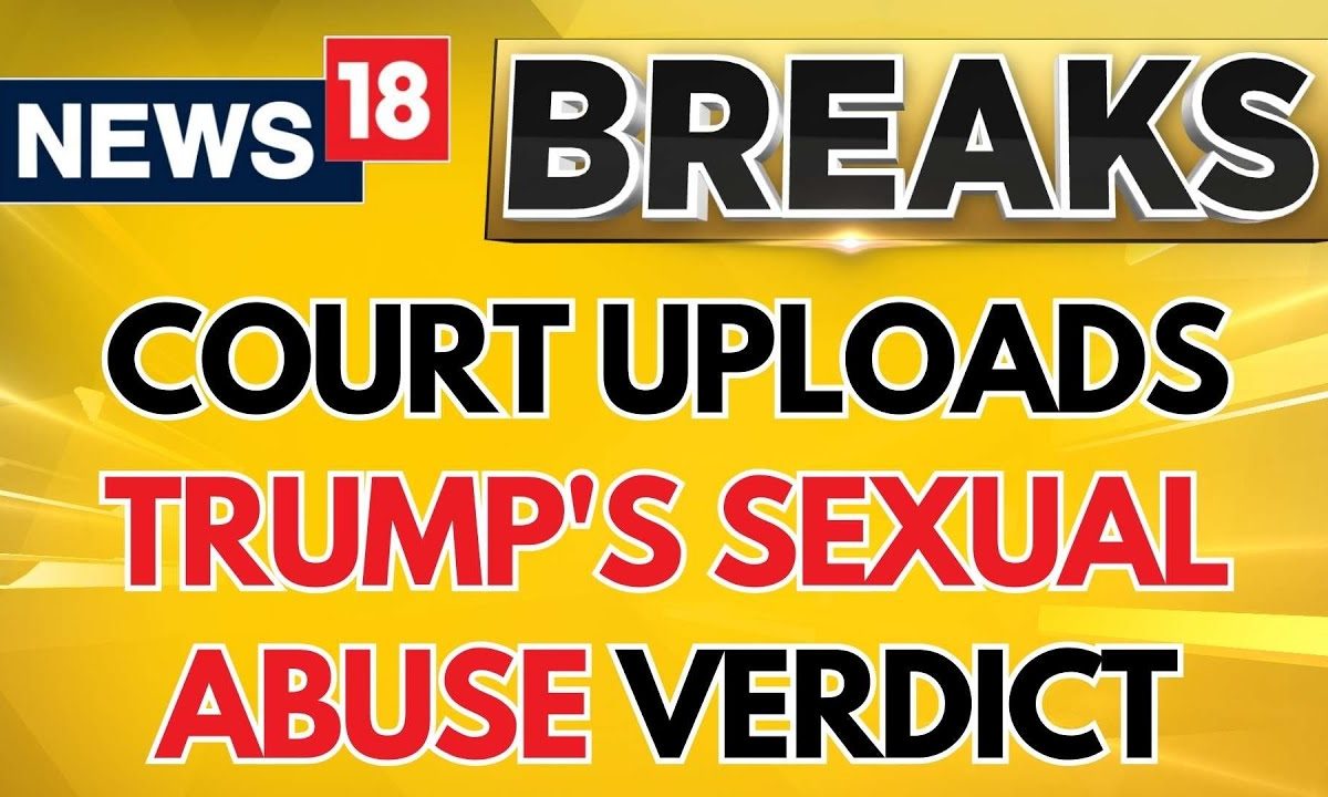 Federal Appeals’ Court Uploads Donald Trump’s Sexual Abuse Verdict, Plea Ejected | News18
