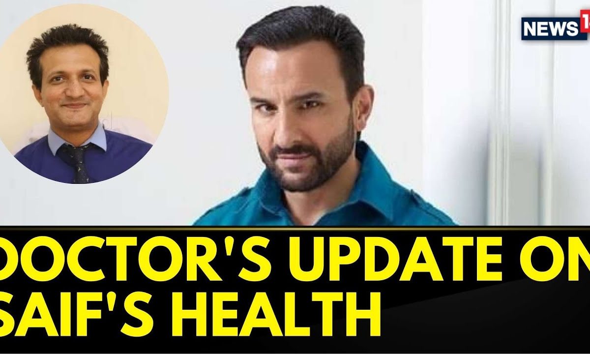 Saif Ali Khan | Dr Dange, Chief Neurosurgeon Lilavati Hospital Update On Saif’s Health | News18