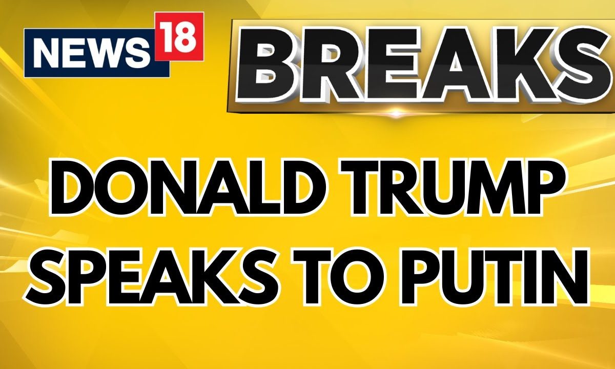 Donald Trump Speaks To Putin, Says Negotiations To End Ukraine War Start ‘Immediately’ | News18