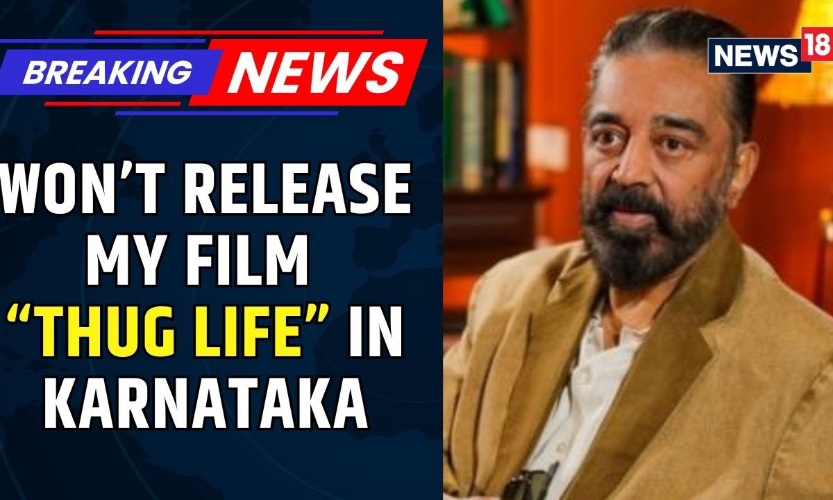 Kamal Haasan To High Court: We Won’t Release Thug Life In Karnataka But I Won’t Apologise | News18