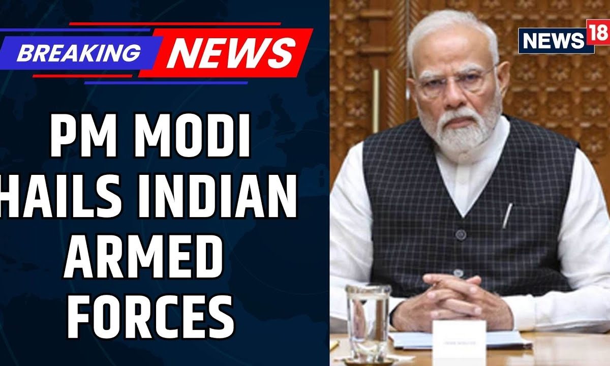 PM Narendra Modi Hails Indian Armed Forces On Pakistan’s Terror Hubs | Operation Sindoor | News18
