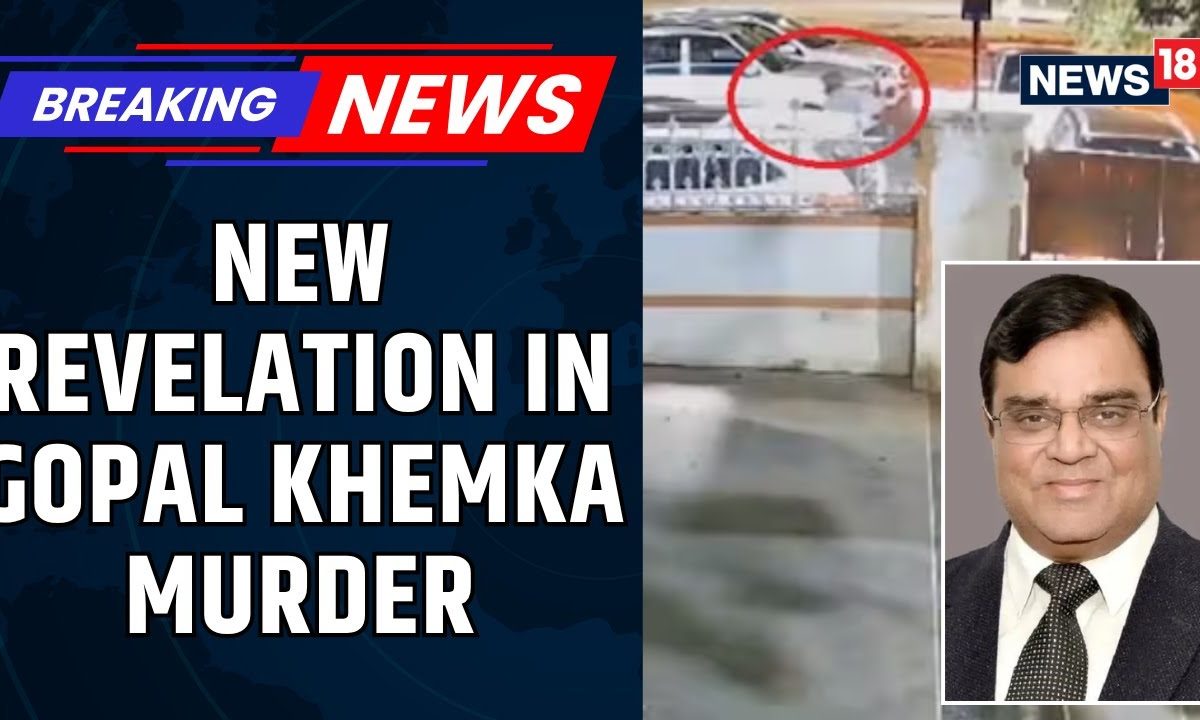 Sources reveal 3-4 individuals were involved in the murder of businessman Gopal Khemka