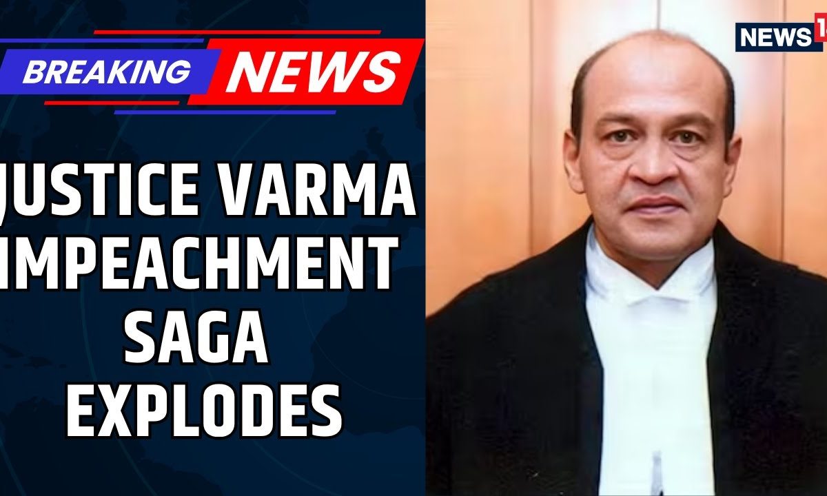 Impeachment Proceedings Against Justice Verma Gain Momentum Amid Political Turmoil | News18