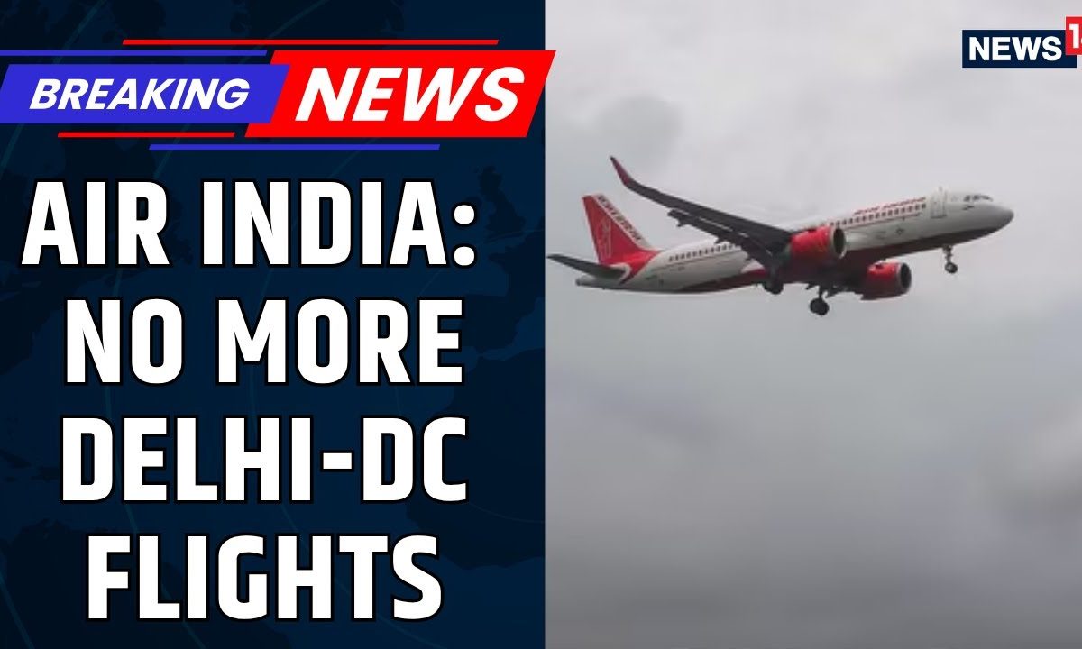 Air India To Suspend Services To Washington D.C. From Sept 1. Here’s Why | India US Ties | News18