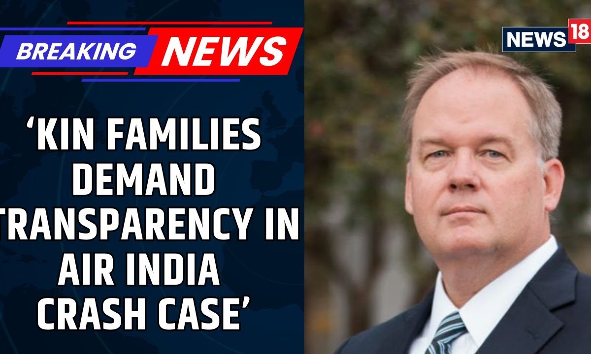 Families Demand Transparency And Accountability In Air India Crash Investigation : Attorney Mike