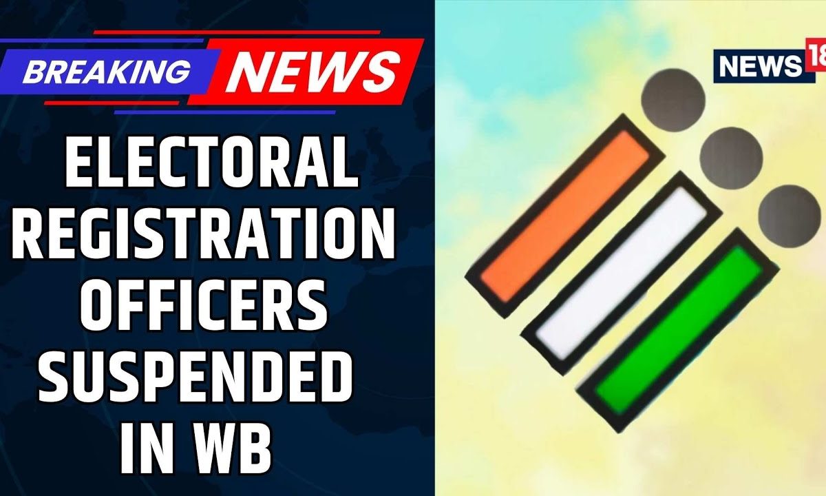 Two Electoral Registration Officers Suspended Over Voter List Irregularities In West Bengal | News18