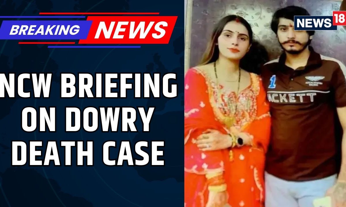 NCW Seeks Action Report in Greater Noida Dowry Death Case | “Action Will Be Taken Soon” | News18
