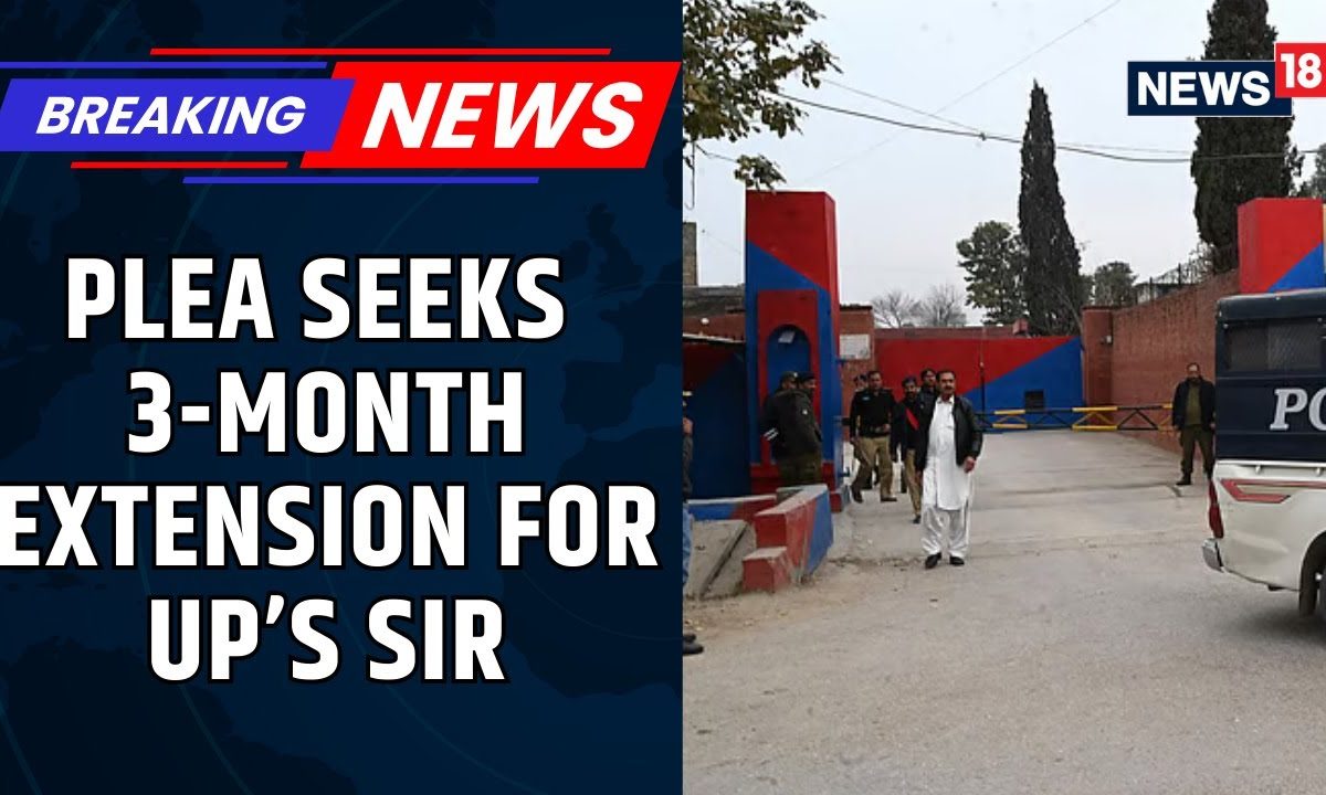 Petition In Supreme Court Wants 3-Month Extension For UP’s SIR, Says Timeline ‘Unrealistic’ | News18