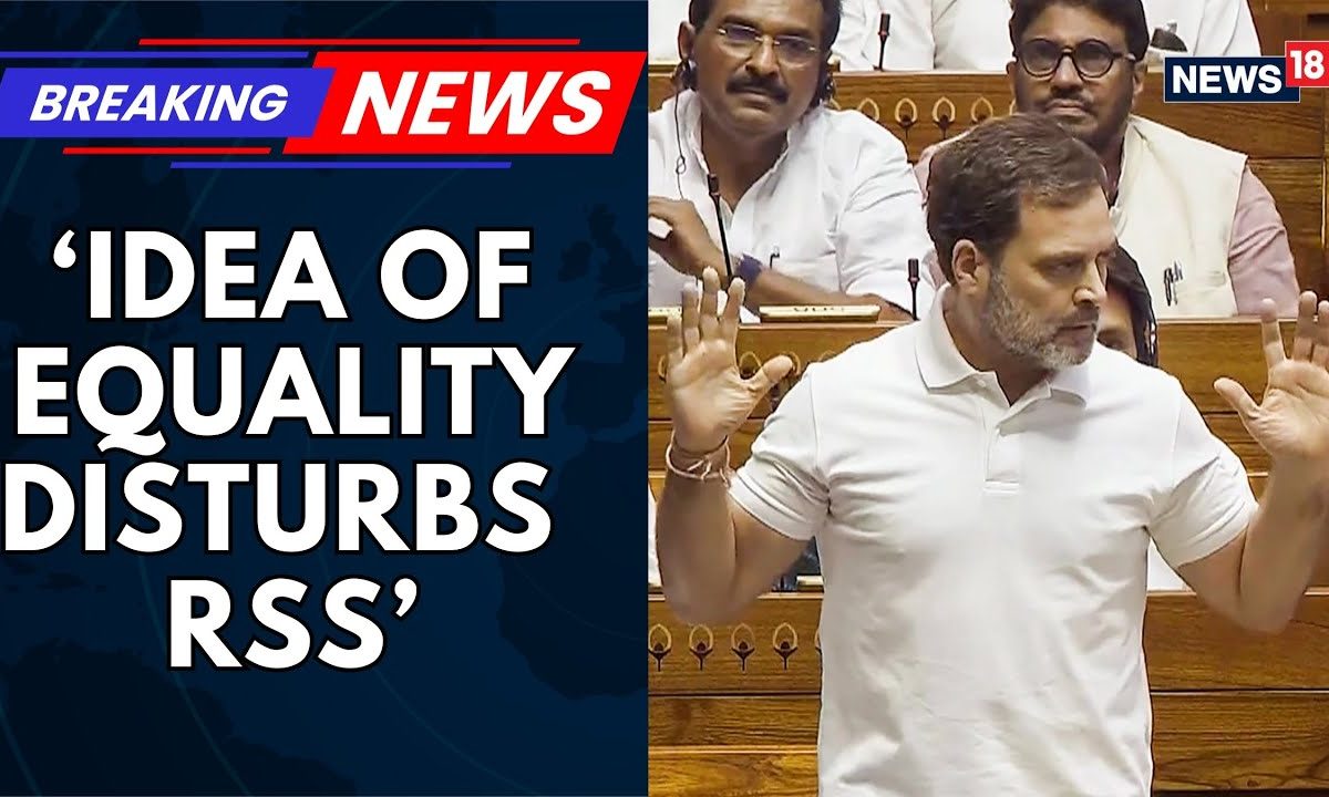 Rahul Gandhi in Lok Sabha: India Is 1.4 Billion Voices Woven by the Vote That Disturbs the RSS